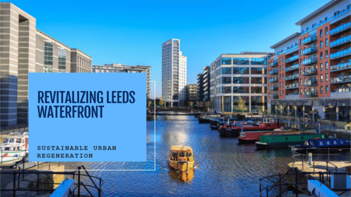 Leeds city centre waterfront regeneration gathers pace